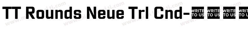 TT Rounds Neue Trl Cnd字体转换
